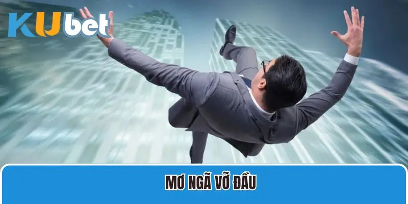 Mơ ngã vỡ đầu