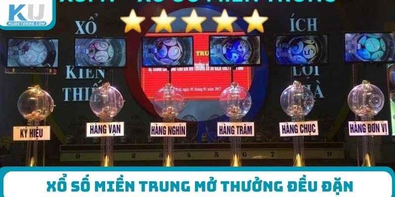 Xổ số Miền Trung mở thưởng đều đặn